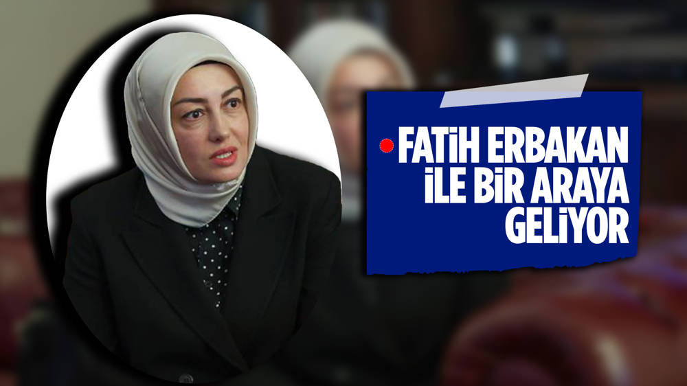 Ayşe Ateş, bugün Fatih Erbakan ile görüşecek!