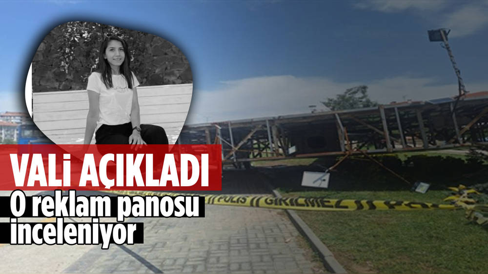 Ayşe'nin ölümüne neden olan 'reklam panosu' inceleniyor