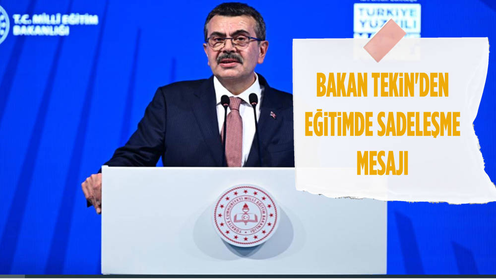 Bakan Tekin: Eğitim öğretim programlarımızı sadeleştirdik