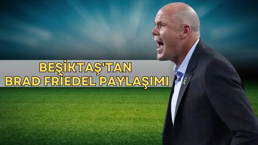 Beşiktaş, Brad Friedel'ı resmen açıkladı