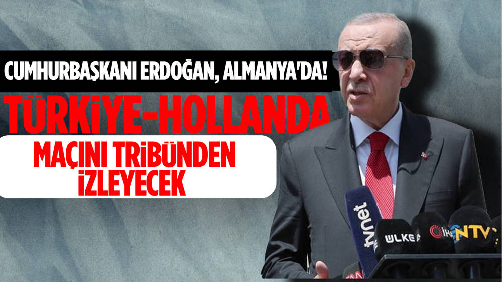 Cumhurbaşkanı Erdoğan, Türkiye-Hollanda maçını yerinde izleyecek! 