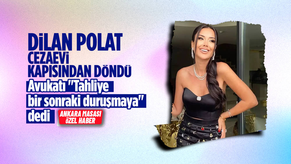 Dilan Polat'ın avukatı Hüseyin Kaya'dan ''Örgütlü suç iddiası yerle bir oldu. Tahliye bekliyoruz'' çıkışı