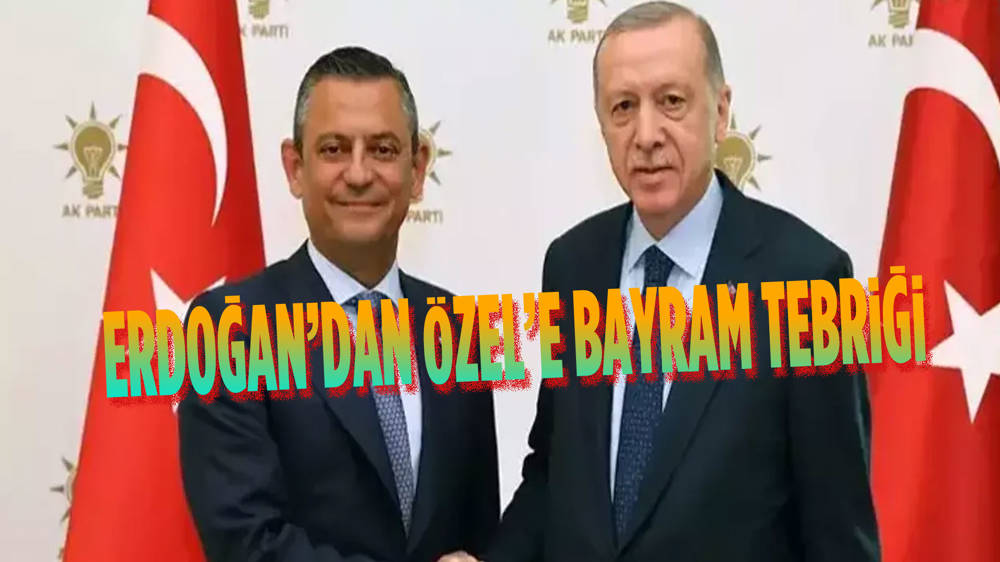 Erdoğan'dan Özgür Özel'e bayram telefonu