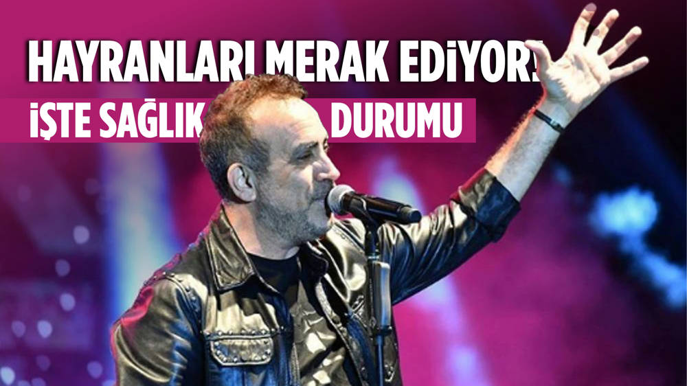 Haluk Levent'in sağlık durumu nasıl? 