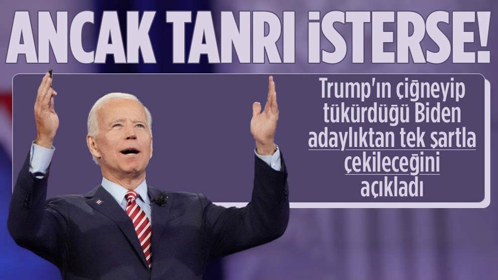 Joe Biden: Ancak Tanrı isterse adaylıktan çekilirim!