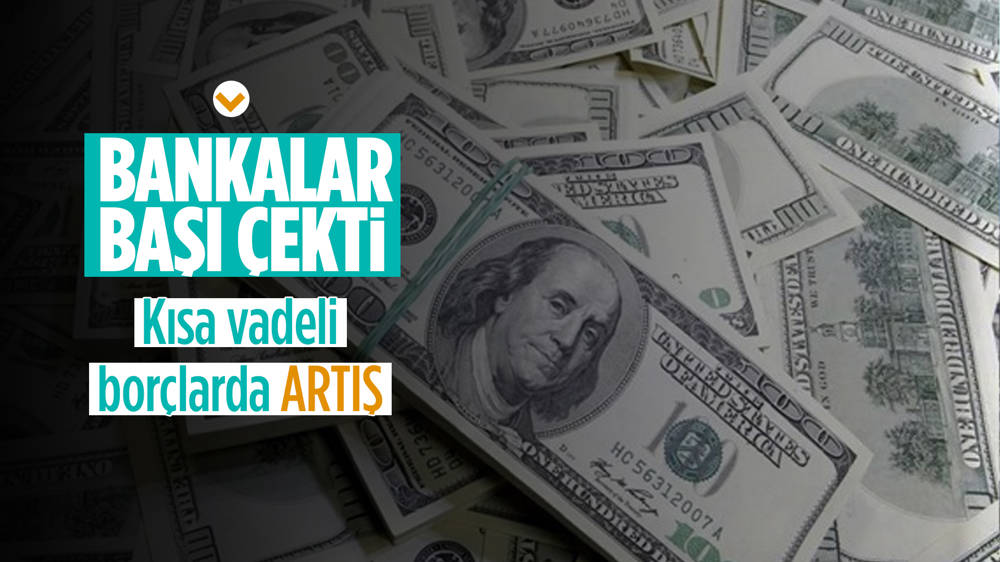 Kısa vadeli dış borç stoku nisanda arttı