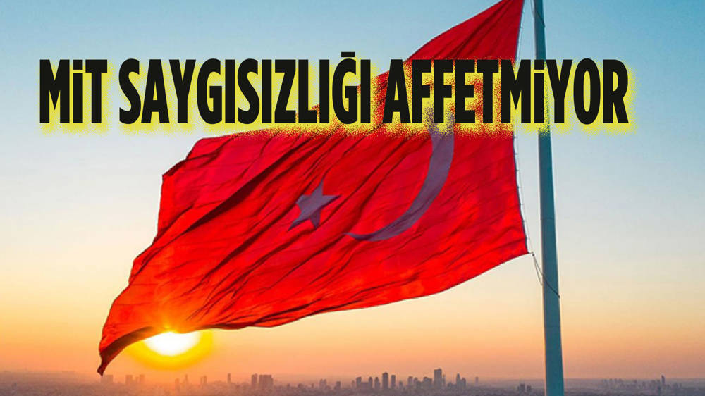 MİT Türk bayrağına zarar verenleri yakalamaya devam ediyor