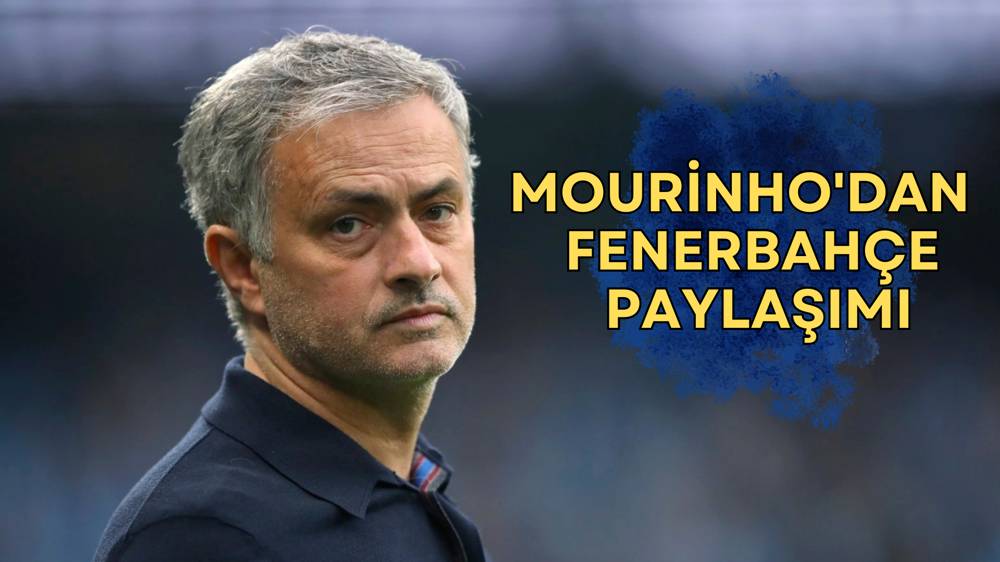 Mourinho'dan heyecanlandıran paylaşım