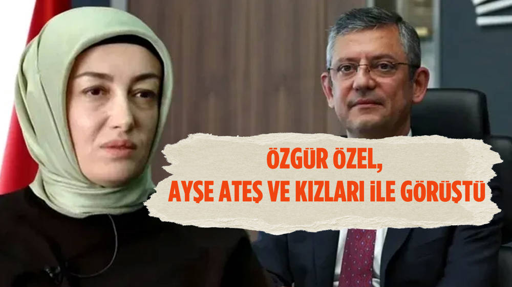 Özgür Özel, Ayşe Ateş ile görüştü: Sis perdesi kalkana kadar ailenin yanında olacağız