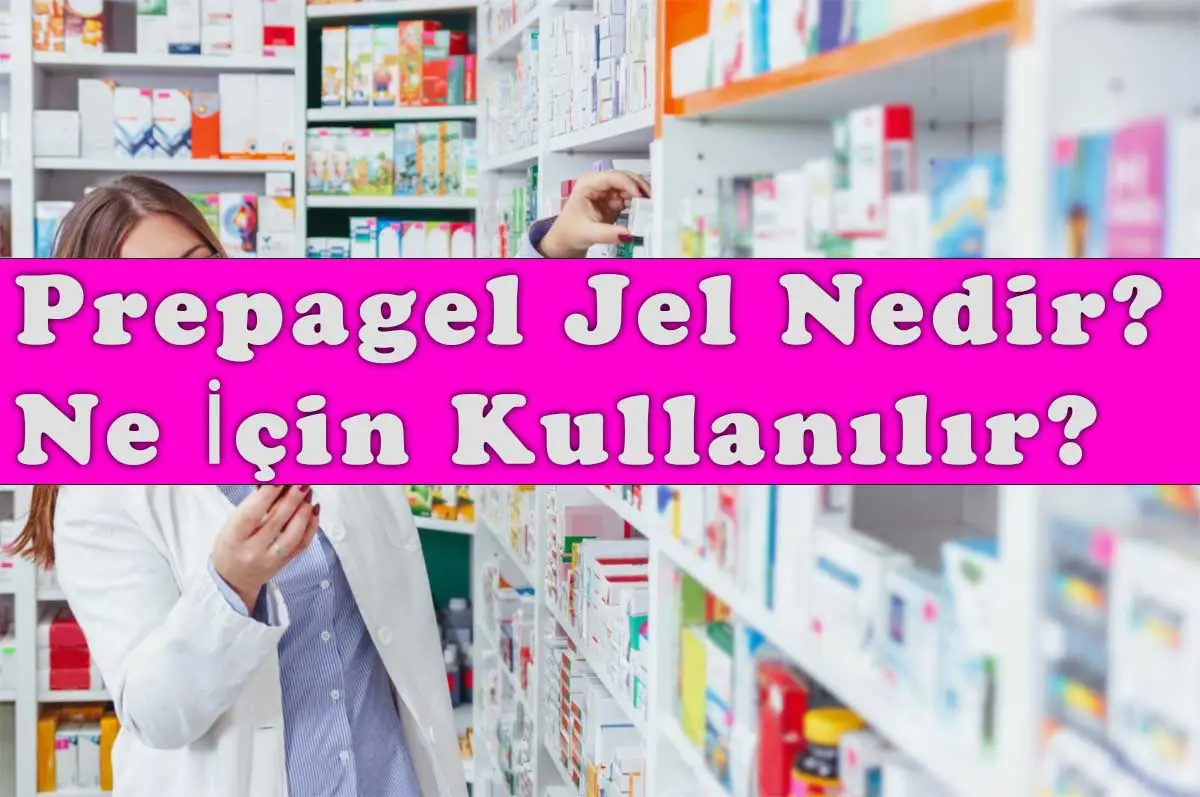 Prepagel Jel Nedir, Ne İçin Kullanılır?