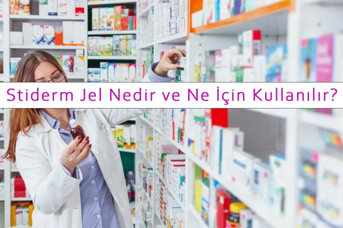 Stiderm Jel Nedir ve Ne İçin Kullanılır?