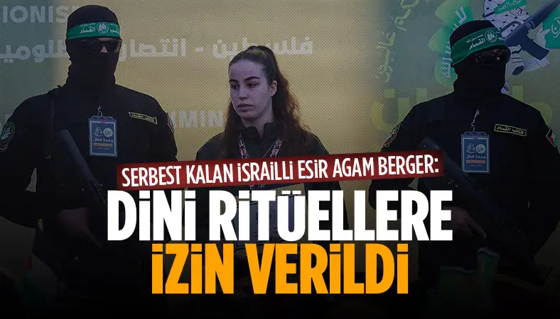 Serbest bırakılan İsrailli esir Agam Berger yaşadıklarını anlattı