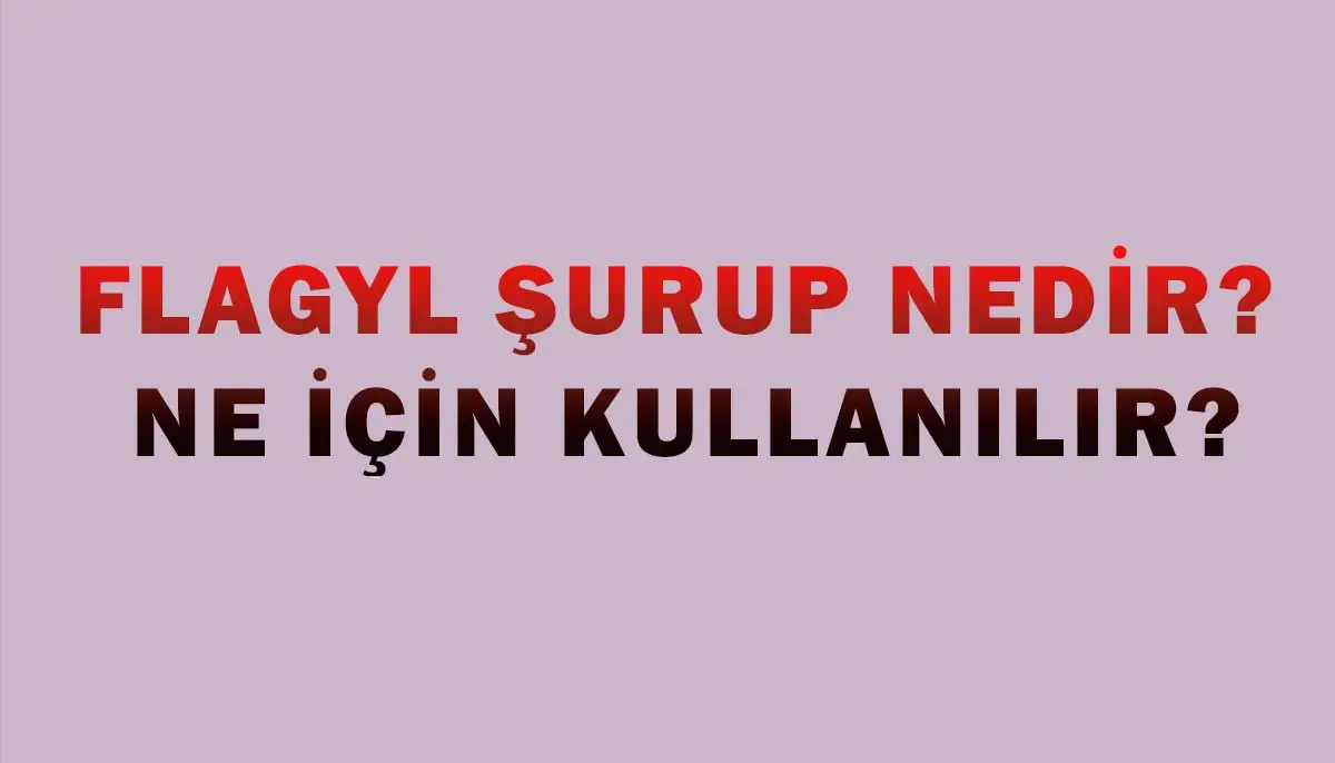 Flagyl Şurup Nedir, Ne İçin Kullanılır?