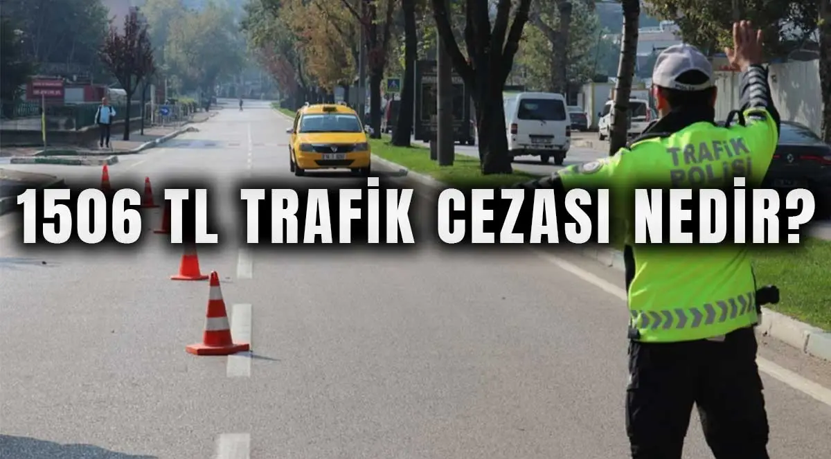 1506 TL Trafik Cezası Nedir?