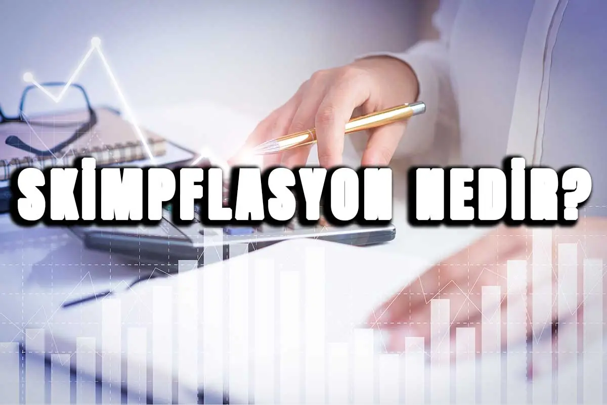 Skimpflasyon Nedir?
