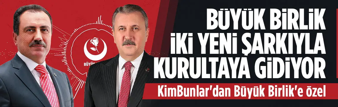 Büyük Birlik Partisi’nden iki yeni şarkı