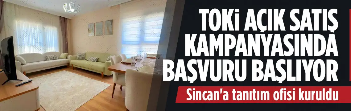 TOKİ açık satış kampanyası yarın başlıyor
