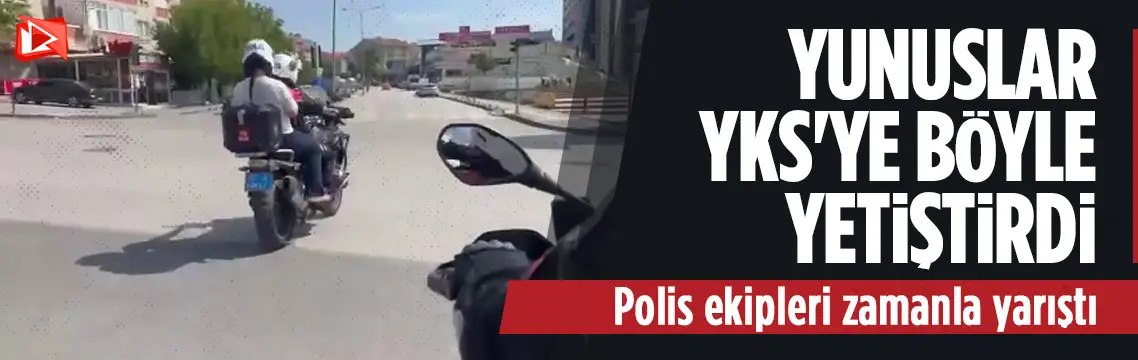 Ankara polisi YKS’ye geç kalan öğrenciyi sınava yetiştirdi