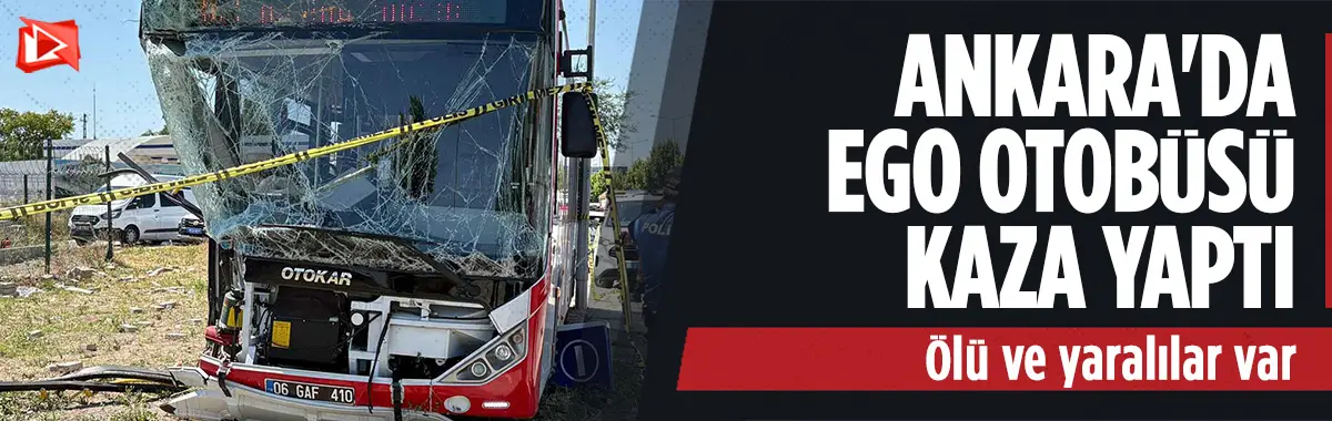 Ankara belediye otobüsü kaza yaptı