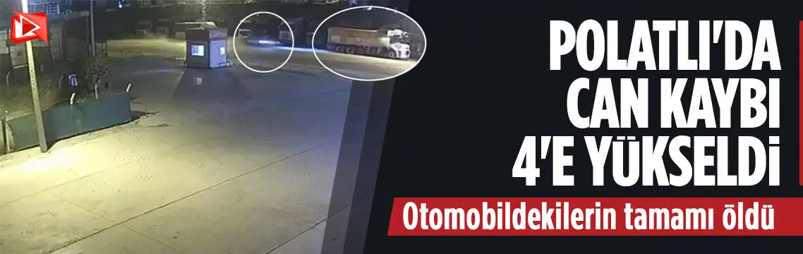 Polatlı’daki kamyon kazasında ölü sayısı 4’e yükseldi