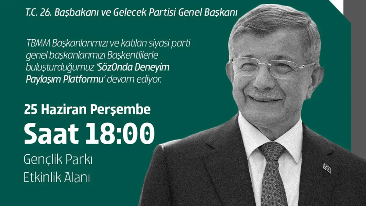 Ahmet Davutoğlu Ankara’da SözOnda programına katılıyor