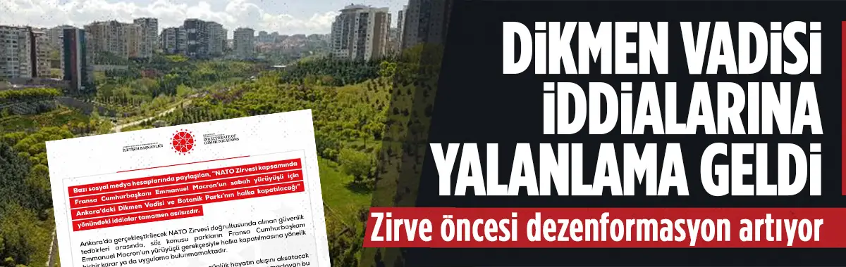 Dikmen Vadisi ve Botanik Park iddialarına DMM'den yalanlama geldi