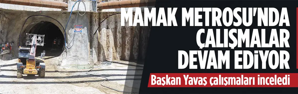 Mamak Metrosu'nda çalışmalar sürüyor