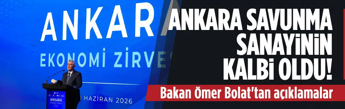 Bakan Bolat: Ankara savunma sanayinin kalbi oldu