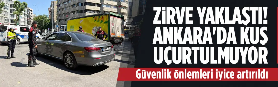 Ankara’da NATO Zirvesi öncesi güvenlik denetimleri arttı