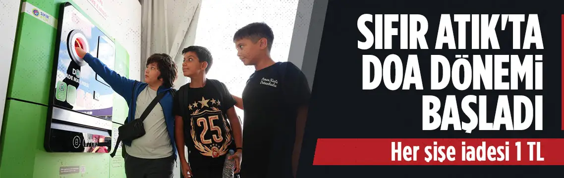 Sıfır Atık’ta DOA dönemi başladı: Şişe iadesine 1 lira