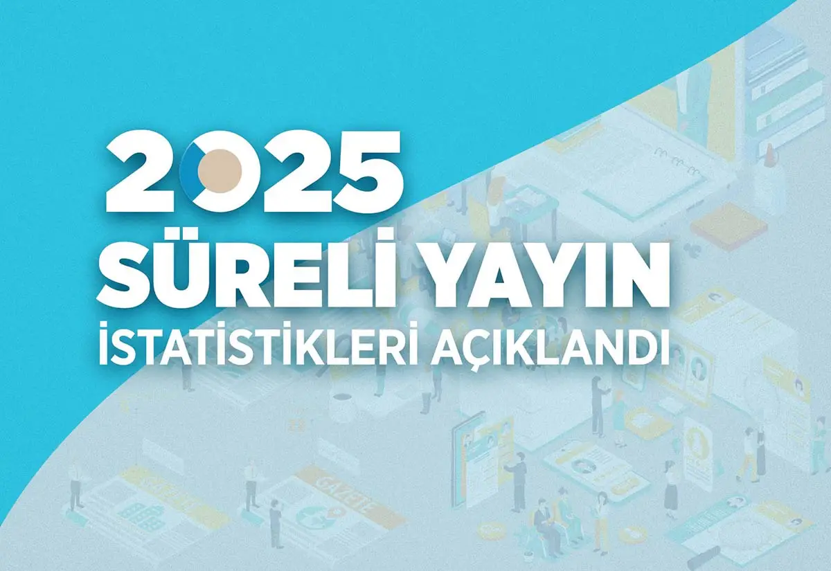 2025 süreli yayın verileri açıklandı: Medyada yeni tablo
