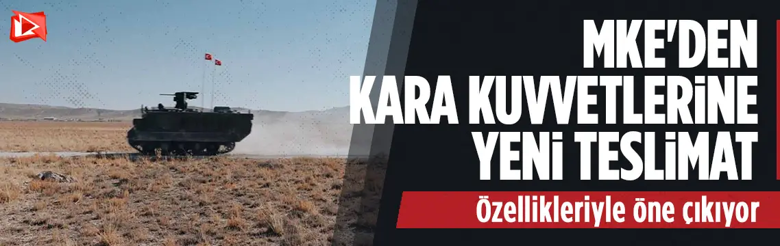 MKE'den Kara Kuvvetlerine yeni teslimat