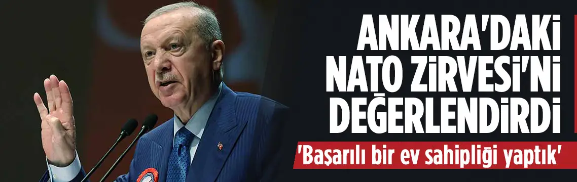 Cumhurbaşkanı Erdoğan Ankara'daki NATO Zirvesi'ni değerlendirdi
