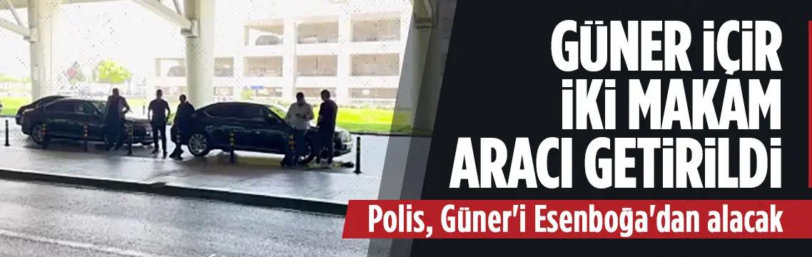 Esenboğa’da Başkan Güner için iki makam aracı bekliyor