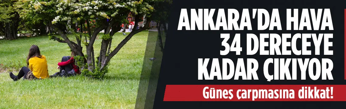 Ankara’da hava bugün nasıl olacak? Saat saat tahmin