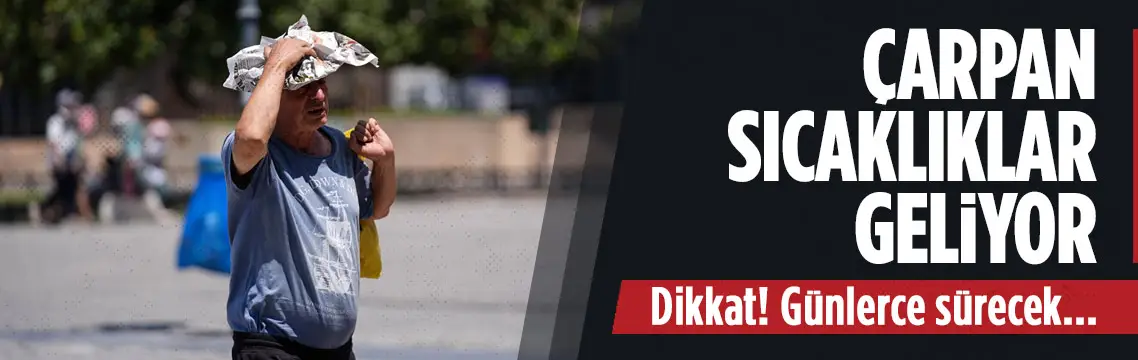 Ankara'da çarpan sıcaklar geliyor! Günlerce sürecek...