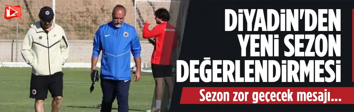 Metin Diyadin'den yeni sezona yönelik açıklamalar